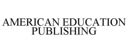 AMERICAN EDUCATION PUBLISHING trademark