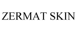 ZERMAT SKIN trademark