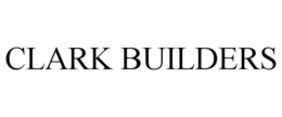 CLARK BUILDERS trademark