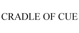 CRADLE OF CUE trademark