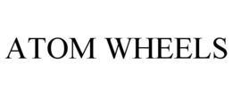 ATOM WHEELS trademark