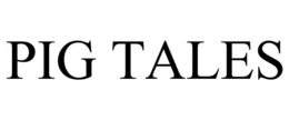 PIG TALES trademark