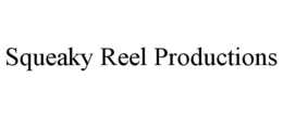 SQUEAKY REEL PRODUCTIONS trademark