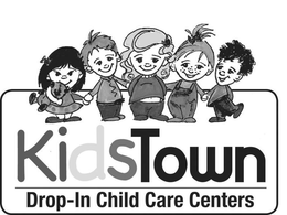 KIDSTOWN DROP-IN CHILD CARE CENTERS trademark