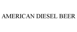 AMERICAN DIESEL BEER trademark