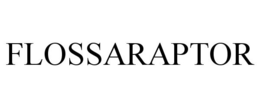 FLOSSARAPTOR trademark