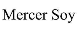 MERCER SOY trademark