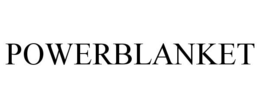 POWERBLANKET trademark