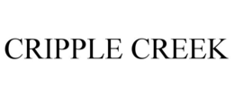 CRIPPLE CREEK trademark