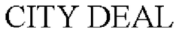 CITY DEAL trademark