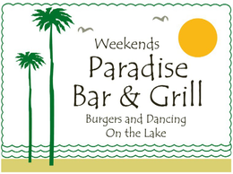 WEEKENDS PARADISE BAR & GRILL BURGERS AND DANCING ON THE LAKE trademark