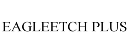 EAGLEETCH PLUS trademark