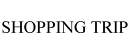 SHOPPING TRIP trademark