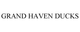 GRAND HAVEN DUCKS trademark
