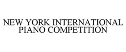 NEW YORK INTERNATIONAL PIANO COMPETITION trademark