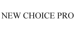 NEW CHOICE PRO trademark