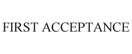 FIRST ACCEPTANCE trademark