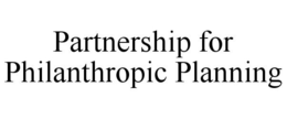 PARTNERSHIP FOR PHILANTHROPIC PLANNING trademark