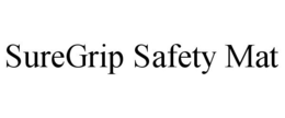 SUREGRIP SAFETY MAT trademark