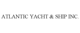 ATLANTIC YACHT & SHIP INC. trademark