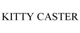 KITTY CASTER trademark