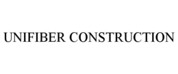 UNIFIBER CONSTRUCTION trademark