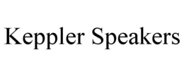 KEPPLER SPEAKERS trademark