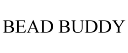 BEAD BUDDY trademark