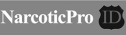 NARCOTICPRO ID trademark