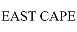 EAST CAPE trademark