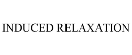 INDUCED RELAXATION trademark