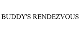 BUDDY'S RENDEZVOUS trademark