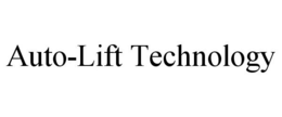 AUTO-LIFT TECHNOLOGY trademark