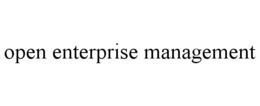 OPEN ENTERPRISE MANAGEMENT trademark