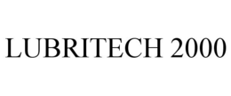 LUBRITECH 2000 trademark