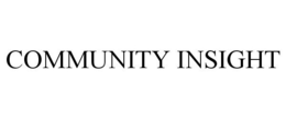 COMMUNITY INSIGHT trademark