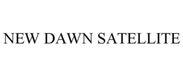 NEW DAWN SATELLITE trademark