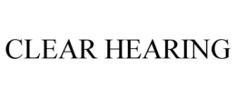 CLEAR HEARING trademark