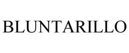 BLUNTARILLO trademark