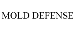 MOLD DEFENSE trademark
