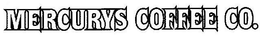 MERCURYS COFFEE CO. trademark