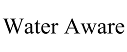 WATER AWARE trademark
