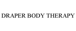 DRAPER BODY THERAPY trademark