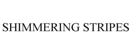SHIMMERING STRIPES trademark