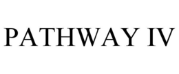 PATHWAY IV trademark