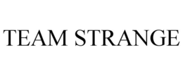 TEAM STRANGE trademark