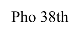 PHO 38TH trademark