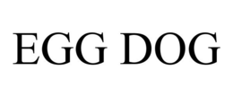 EGG DOG trademark