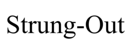 STRUNG-OUT trademark