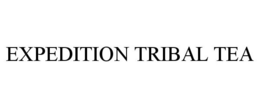 EXPEDITION TRIBAL TEA trademark